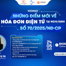 [Webinar] Những Điểm Mới Về Hóa Đơn Điện Tử Tại Nghị Định 70/2025/NĐ-CP