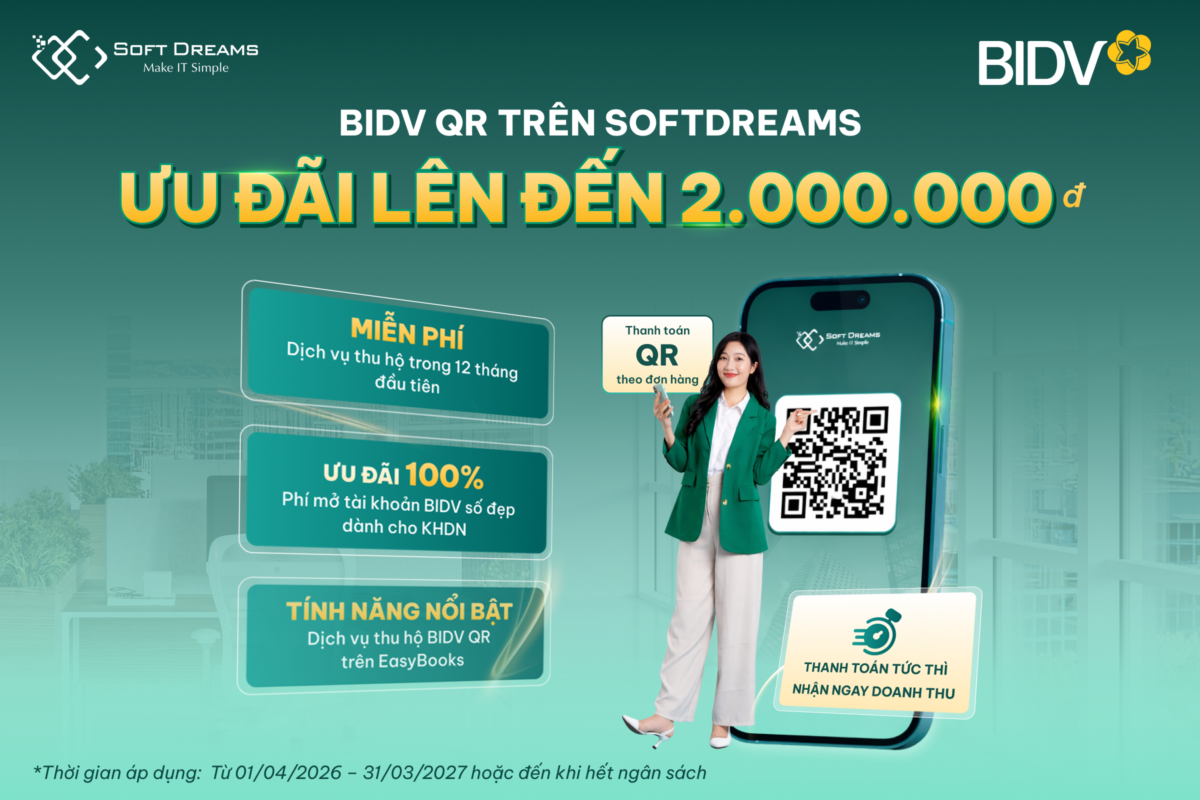 Liên kết BIDV QR – Nhận ngay ưu đãi phần mềm Softdreams