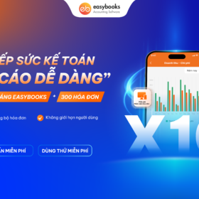 Chương trình ưu đãi “Tiếp sức kế toán – Báo cáo dễ dàng”