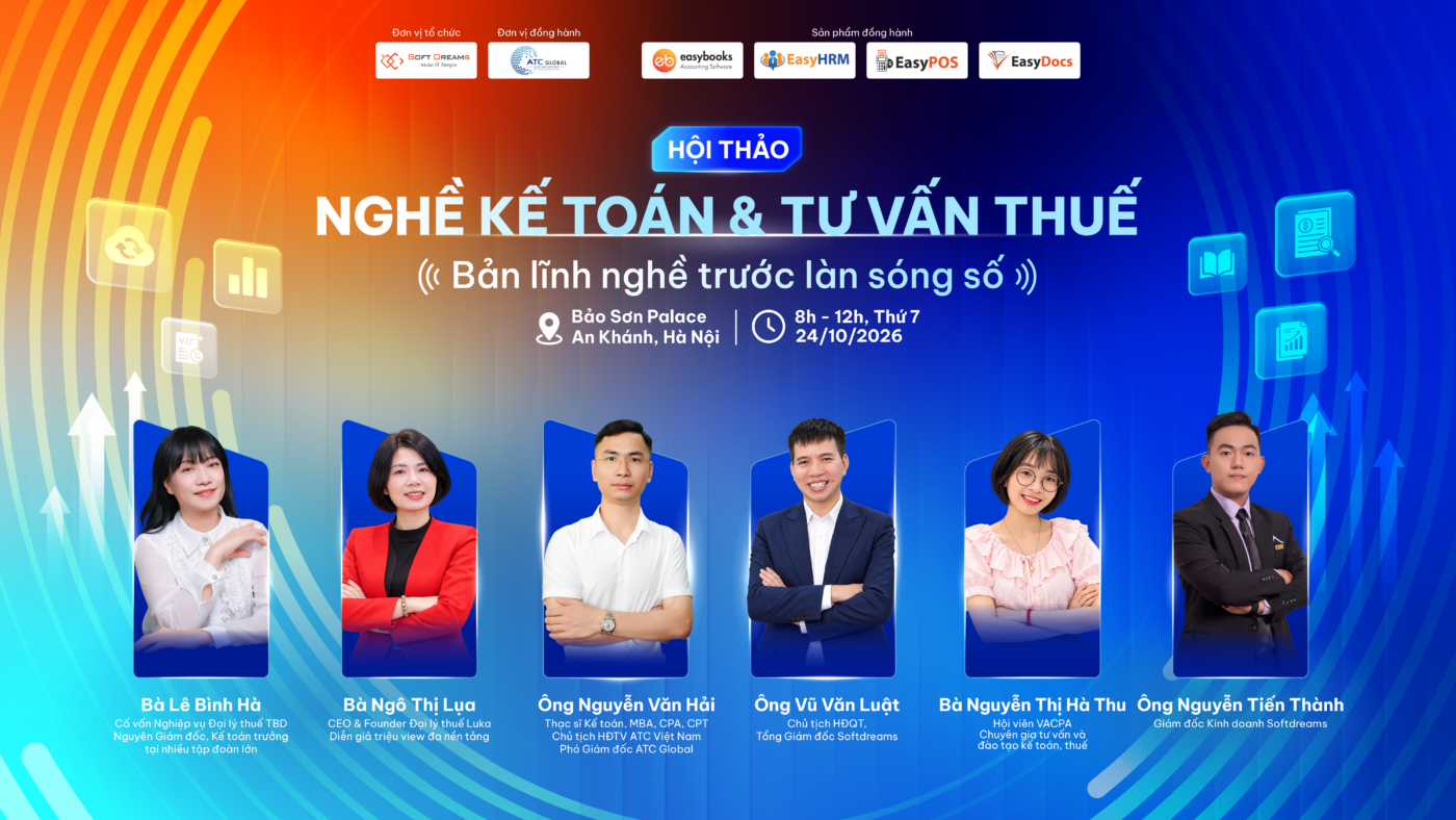 [NÓNG] HỘI THẢO CHUYÊN MÔN OFFLINE ĐẶC BIỆT: “NGHỀ KẾ TOÁN & TƯ VẤN THUẾ: BẢN LĨNH NGHỀ TRƯỚC LÀN SÓNG SỐ” | 24.10.2026 TẠI HÀ NỘI